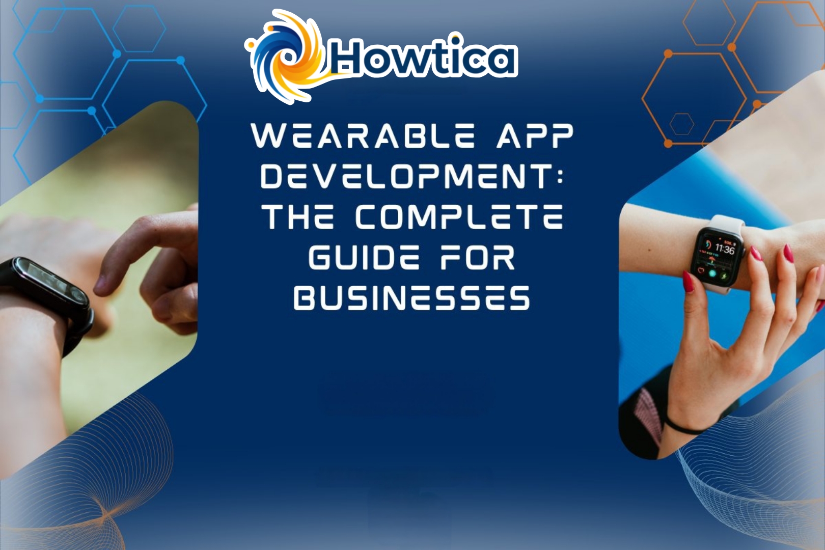 Wearable App Development: The Complete Guide for Businesses in 2025